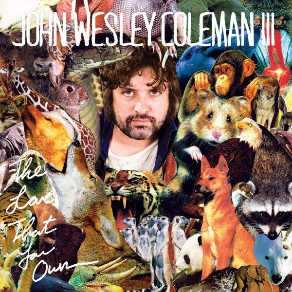 John Wesley Coleman - The Love That You Own - CD
