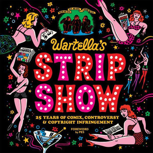 M. Wartella - Wartella's Strip Show - 25 Years of Comix Controversy & Copy - Book